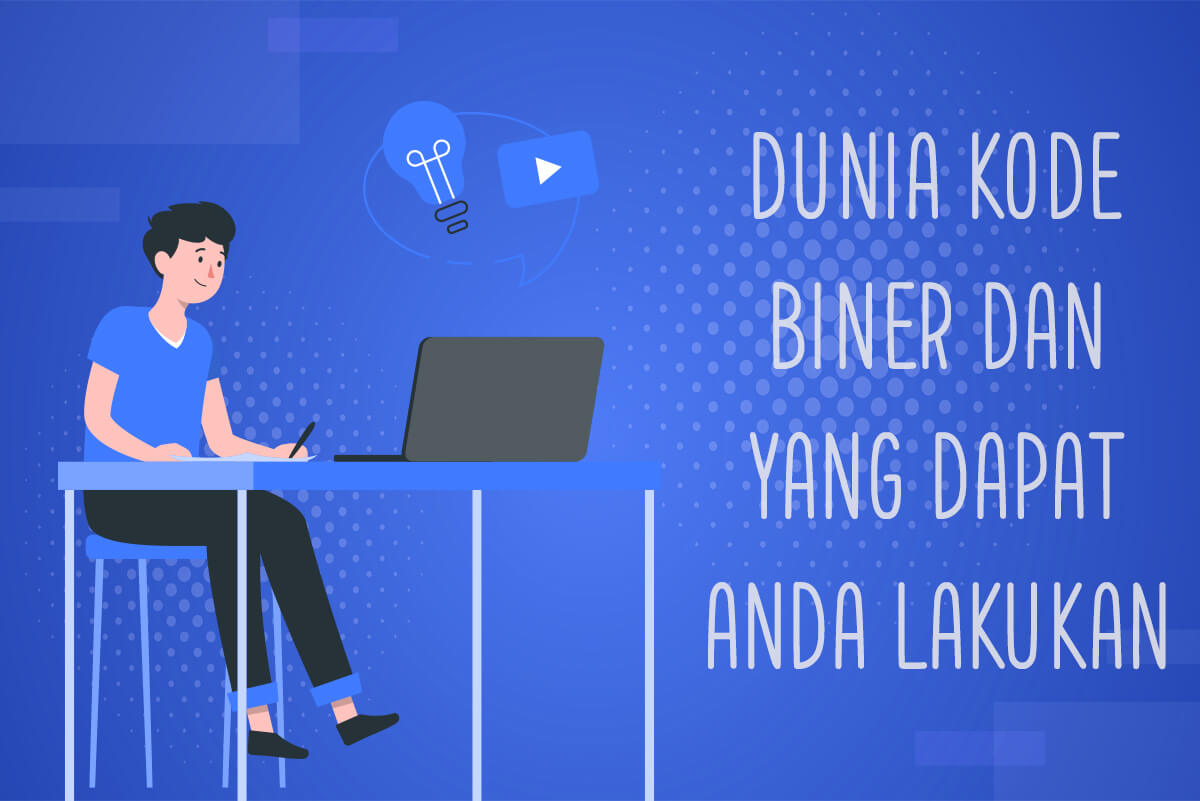 Dunia Kode Biner dan Yang Dapat Anda Lakukan