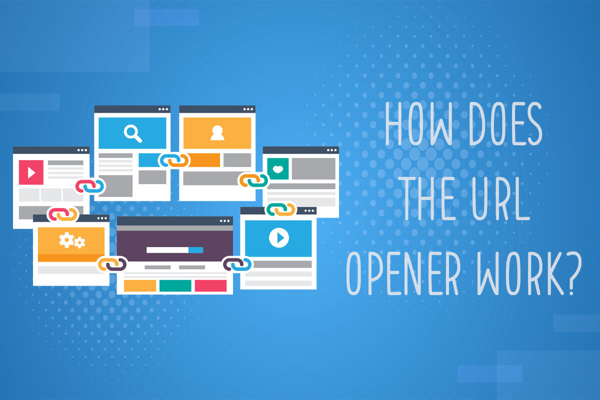 How Does the URL Opener Work?