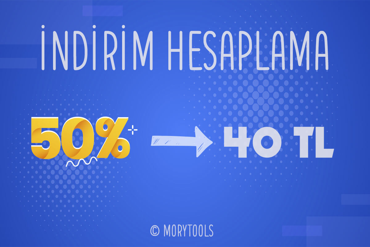 İndirim Hesaplama Yüzde ile İskonto Hesaplama MoryConvert