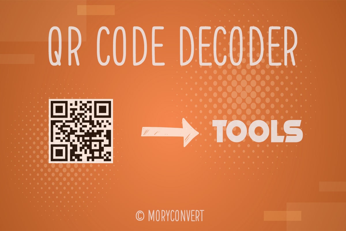 Karekod Okuma Aracı | Online QR Kod Okuyucu | MoryConvert