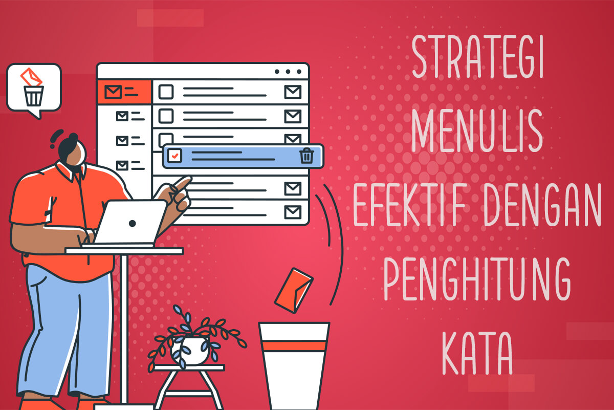 Strategi Menulis Efektif dengan Penghitung Kata