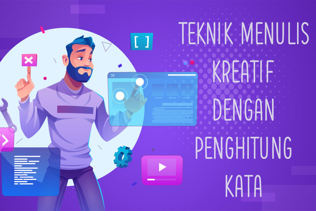 Teknik Menulis Kreatif dengan Penghitung Kata