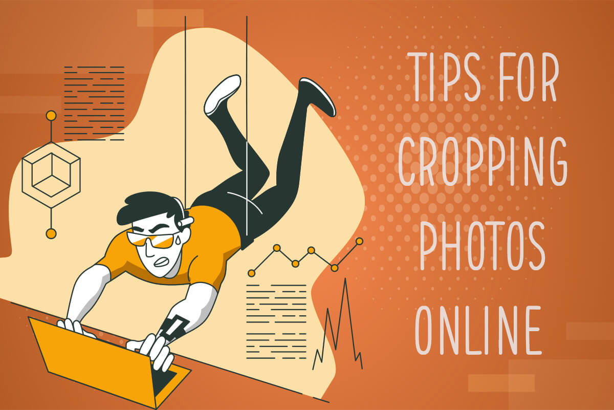 Tips for Cropping Photos Online